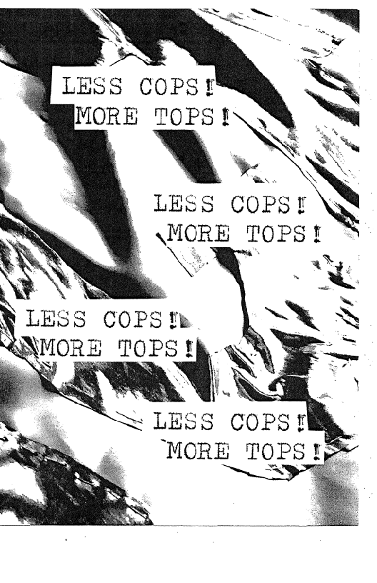  
  
  
  

j, f
“

i

Y

LESS COPSE
\\MORE TOPS!

a

LA
FE

   

Ves COPS ft
NMORE TOPS!

  

L | 1 Wl

  
